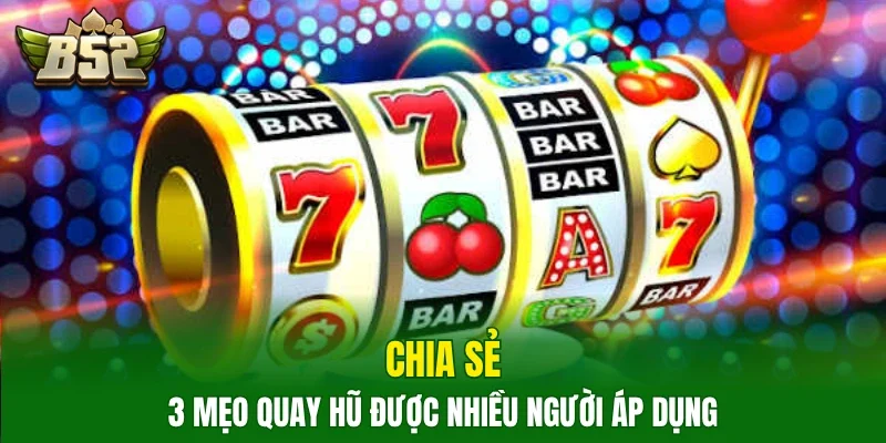 Chia sẻ 3 mẹo quay hũ được nhiều người áp dụng