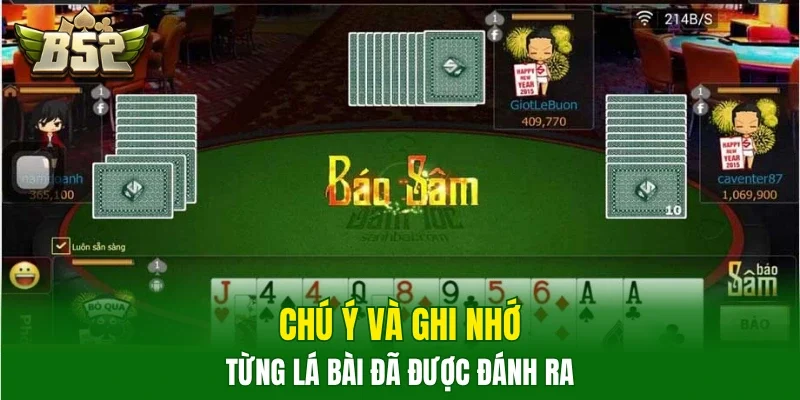 Chú ý và ghi nhớ từng lá bài đã được đánh ra