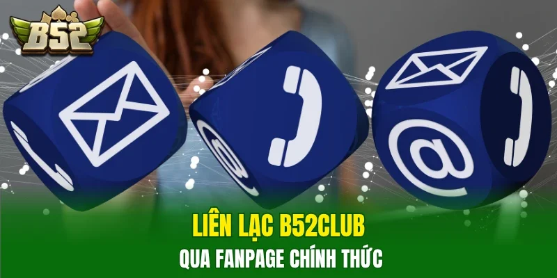 Liên lạc B52club qua fanpage chính thức