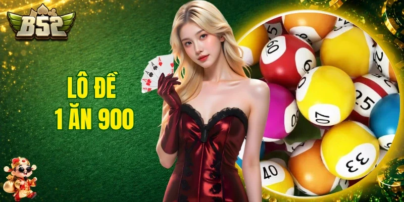 Lô Đề 1 Ăn 900