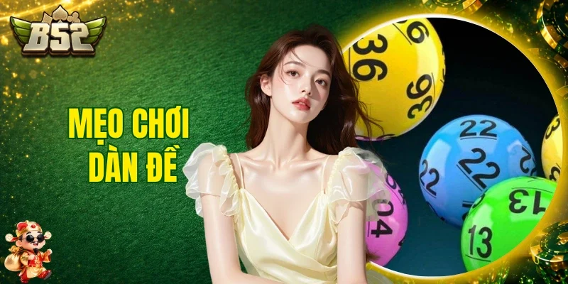 Mẹo Chơi Dàn Đề