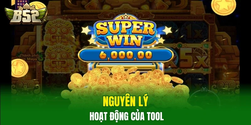 Nguyên lý hoạt động của tool