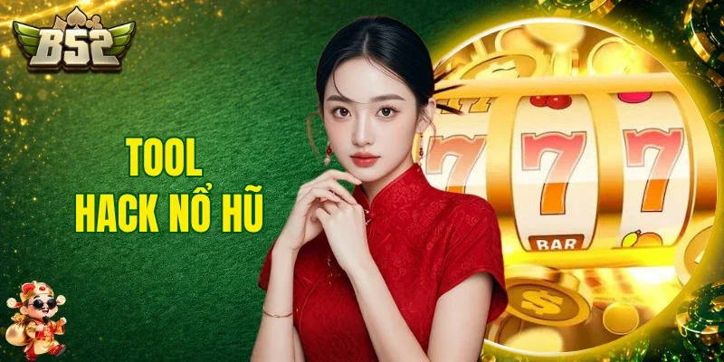 Tool Hack Nổ Hũ