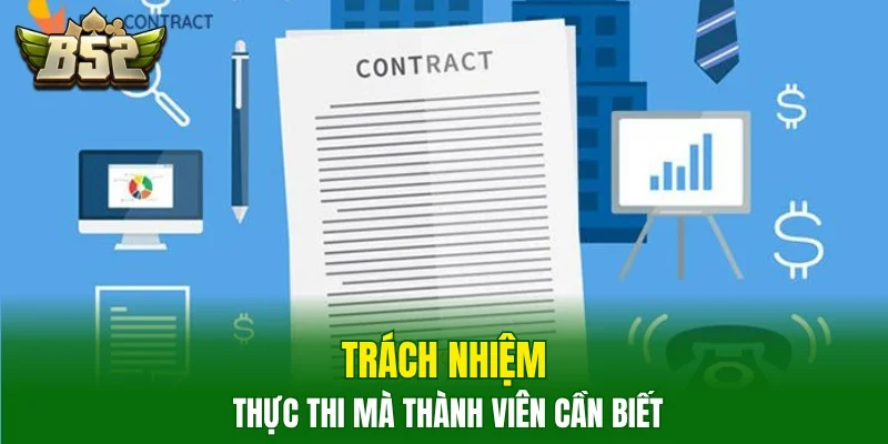 Trách nhiệm thực thi mà thành viên cần biết
